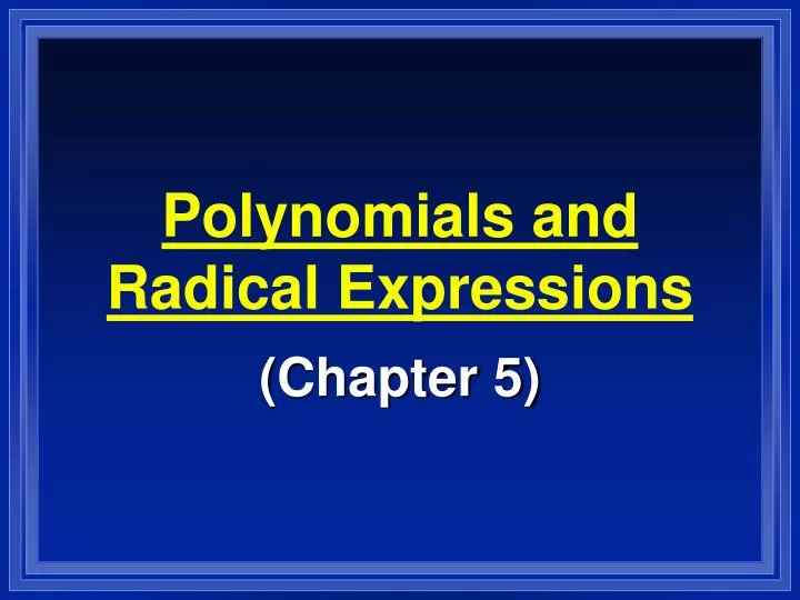 polynomials and radical expressions