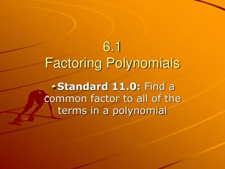 6 1 factoring polynomials