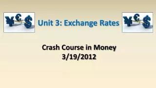 Unit 3: Exchange Rates
