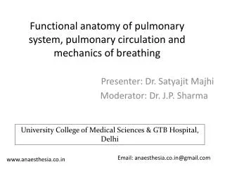 Functional anatomy of pulmonary system, pulmonary circulation and mechanics of breathing