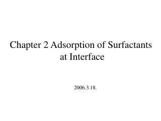 Chapter 2 Adsorption of Surfactants at Interface
