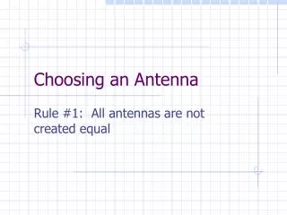 Choosing an Antenna