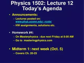 Physics 1502: Lecture 12 Today’s Agenda