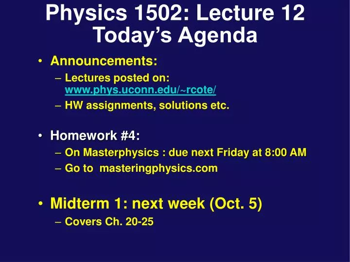 physics 1502 lecture 12 today s agenda