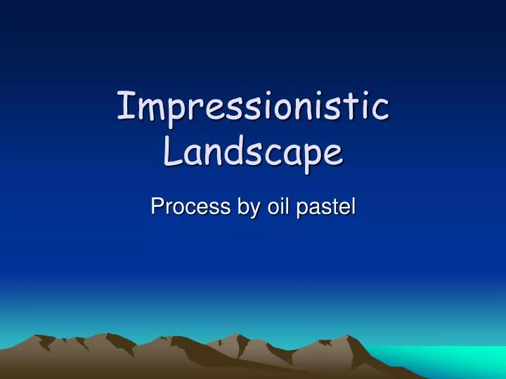 impressionistic landscape