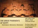 The great Pharaoh’s of egypt - slide 1