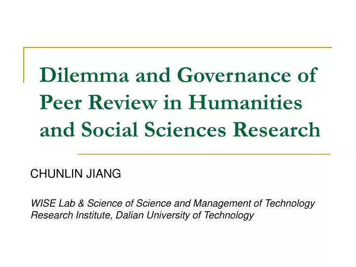 dilemma and governance of peer review in humanities and social sciences research