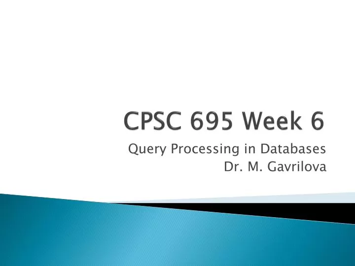 cpsc 695 week 6