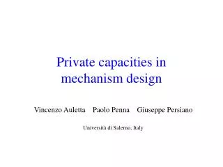 Private capacities in mechanism design