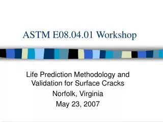 ASTM E08.04.01 Workshop