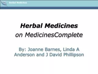 Herbal Medicines on MedicinesComplete
