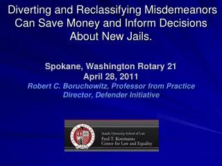 Diverting and Reclassifying Misdemeanors Can Save Money and Inform Decisions About New Jails.