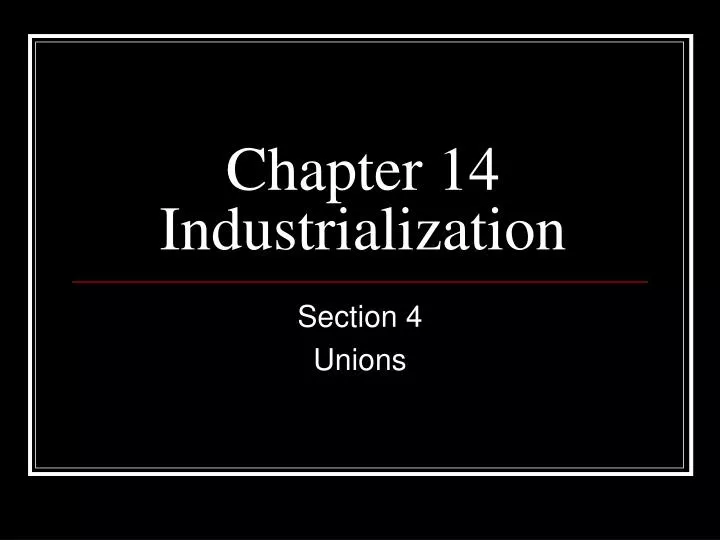 chapter 14 industrialization