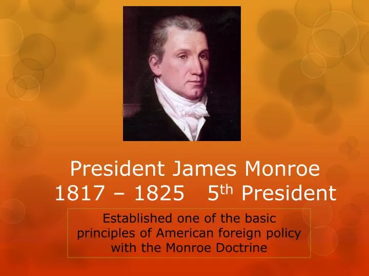 president james monroe 1817 1825 5 th president