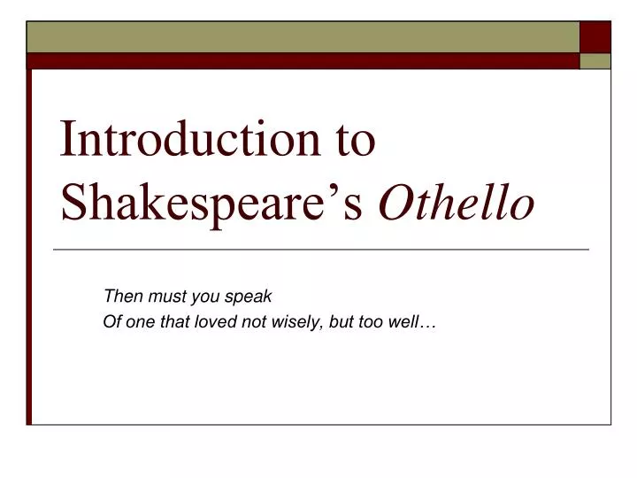 introduction to shakespeare s othello