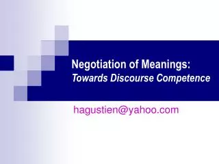 Negotiation of Meanings: Towards Discourse Competence