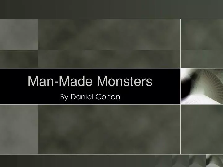 man made monsters