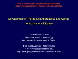 Development of Therapeutic Approaches and Agents for Alzheimer’s Disease