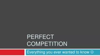 Perfect competition