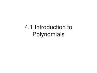4 1 introduction to polynomials
