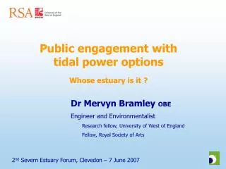 Public engagement with tidal power options Whose estuary is it ?