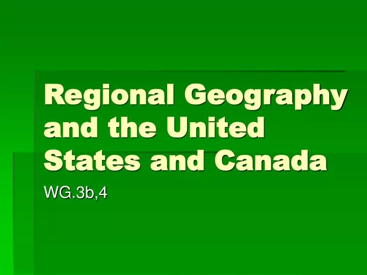 regional geography and the united states and canada