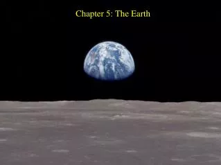 Chapter 5: The Earth