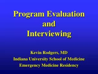 Program Evaluation and Interviewing