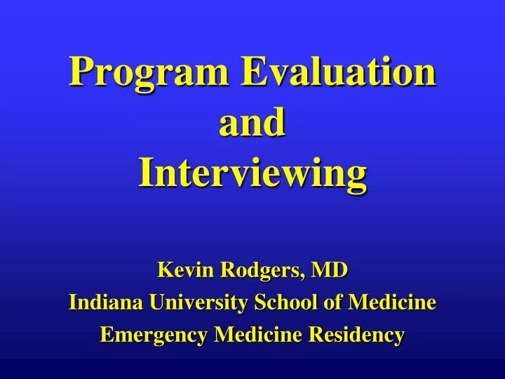 program evaluation and interviewing