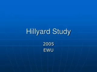 Hillyard Study