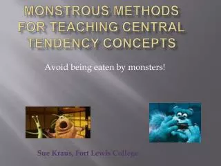 Monstrous Methods for Teaching Central Tendency Concepts