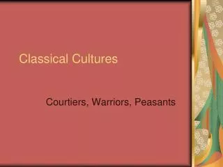 Classical Cultures