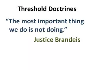 Threshold Doctrines