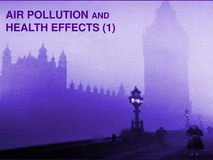air pollution and health effects 1