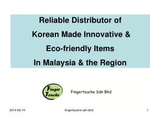 Reliable Distributor of Korean Made Innovative &amp; Eco-friendly Items In Malaysia &amp; the Region
