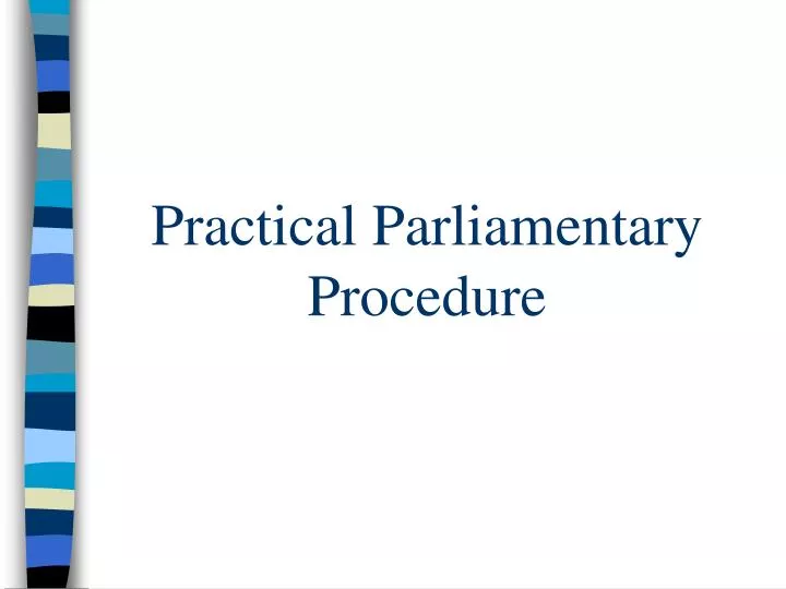 practical parliamentary procedure