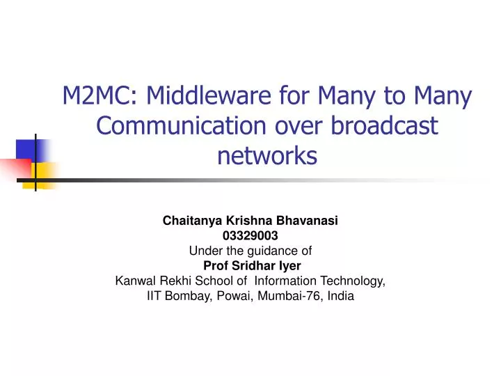 m2mc middleware for many to many communication over broadcast networks