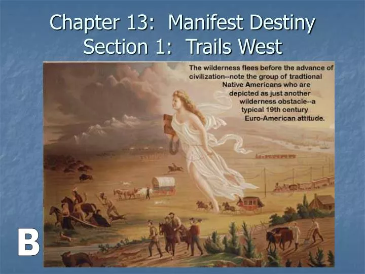 chapter 13 manifest destiny section 1 trails west