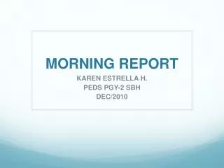 MORNING REPORT