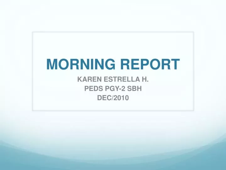 morning report