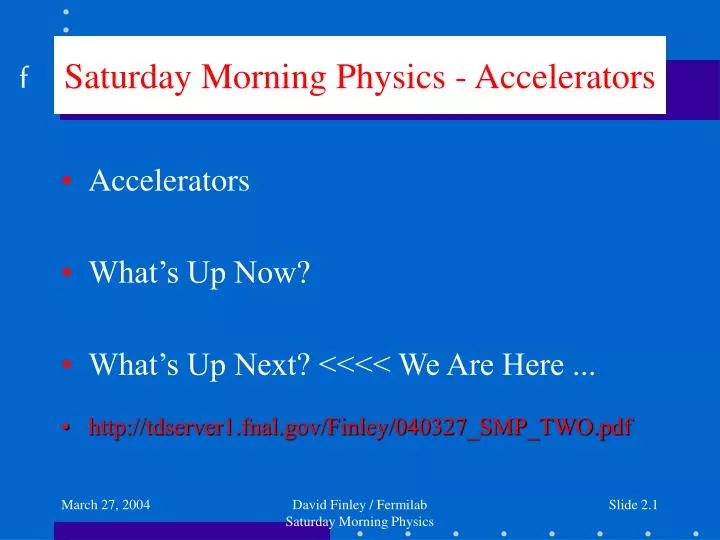 saturday morning physics accelerators