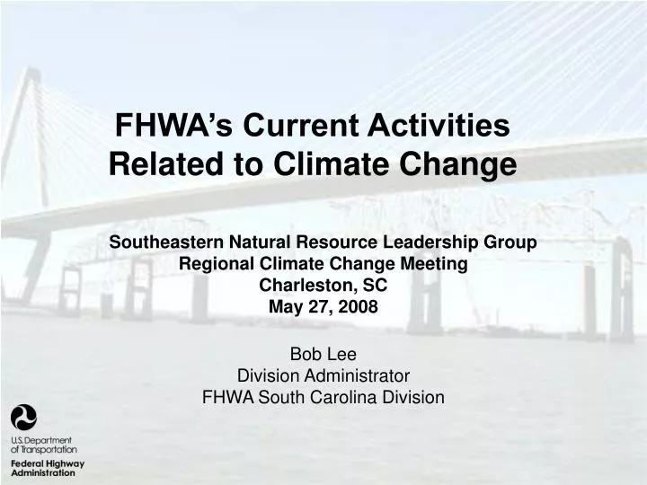 fhwa s current activities related to climate change