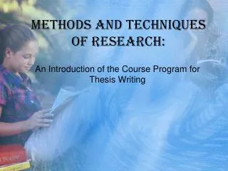 Methods and Techniques of Research: