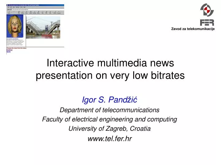 interactive multimedia news presentation on very low bitrates