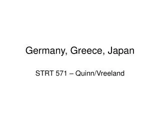 Germany, Greece, Japan
