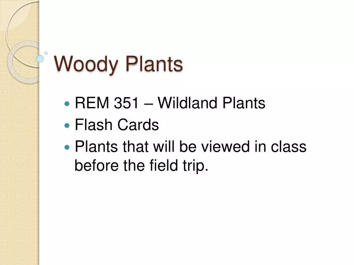 rem 351 wildland plants flash cards plants that will be viewed in class before the field trip