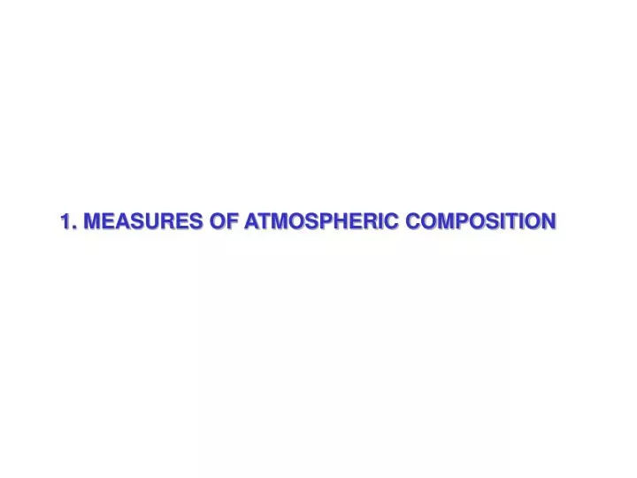 1 measures of atmospheric composition