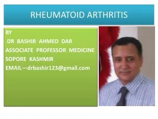 RHEUMATOID ARTHRITIS BY DR BASHIR AHMED DAR SOPORE KASHMIR