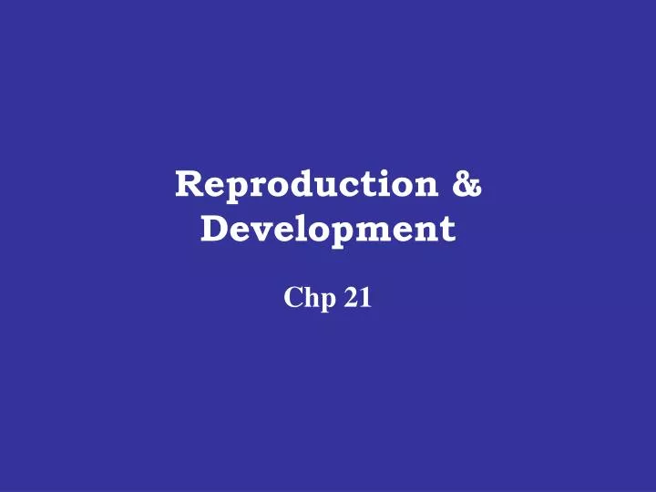 reproduction development