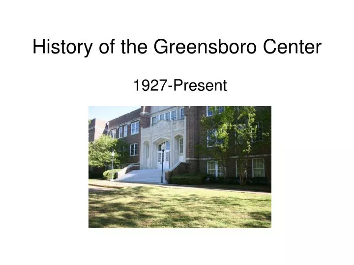 history of the greensboro center